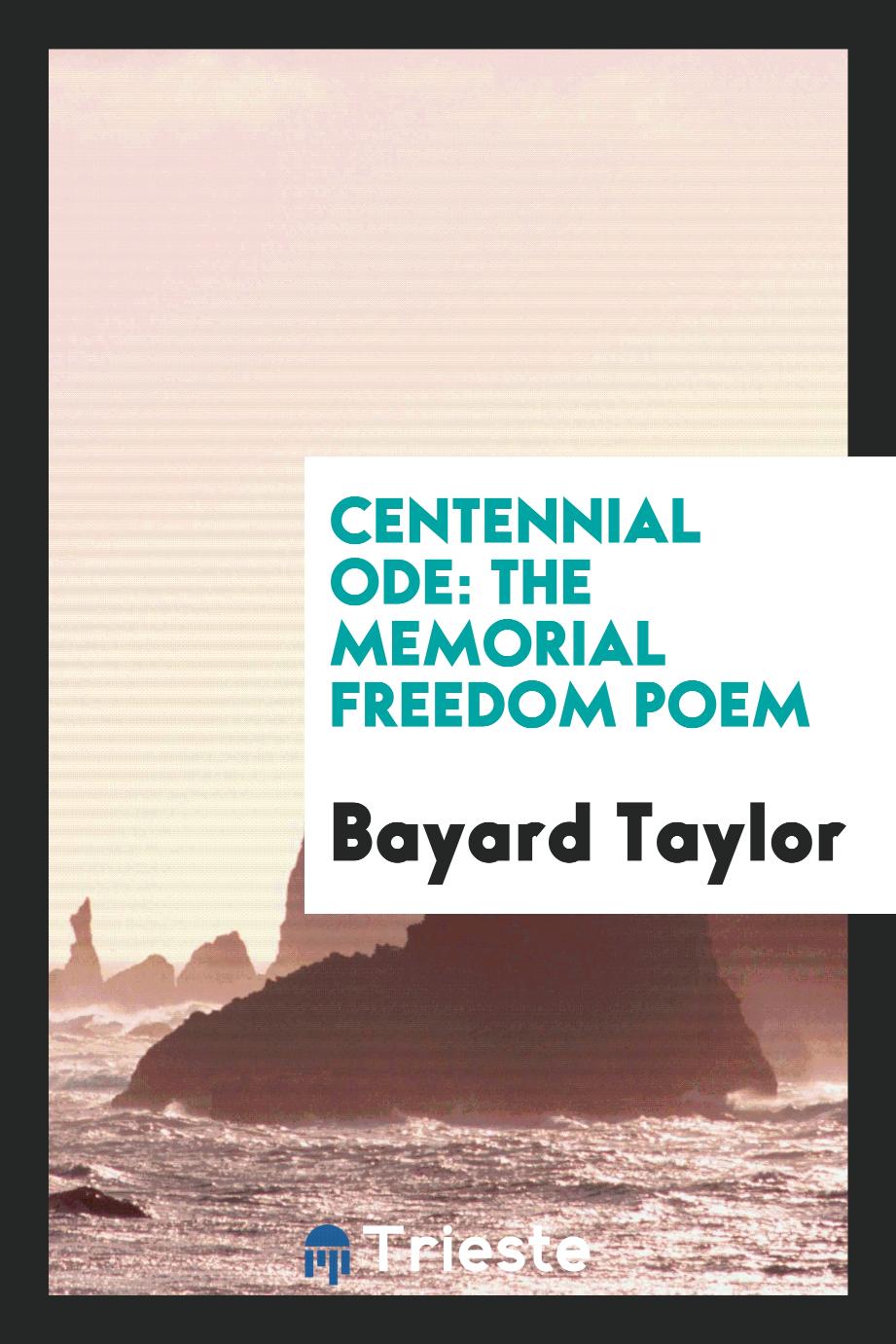 Centennial Ode: The Memorial Freedom Poem
