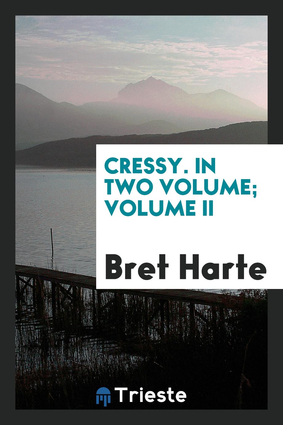 Cressy. In two volume; volume II