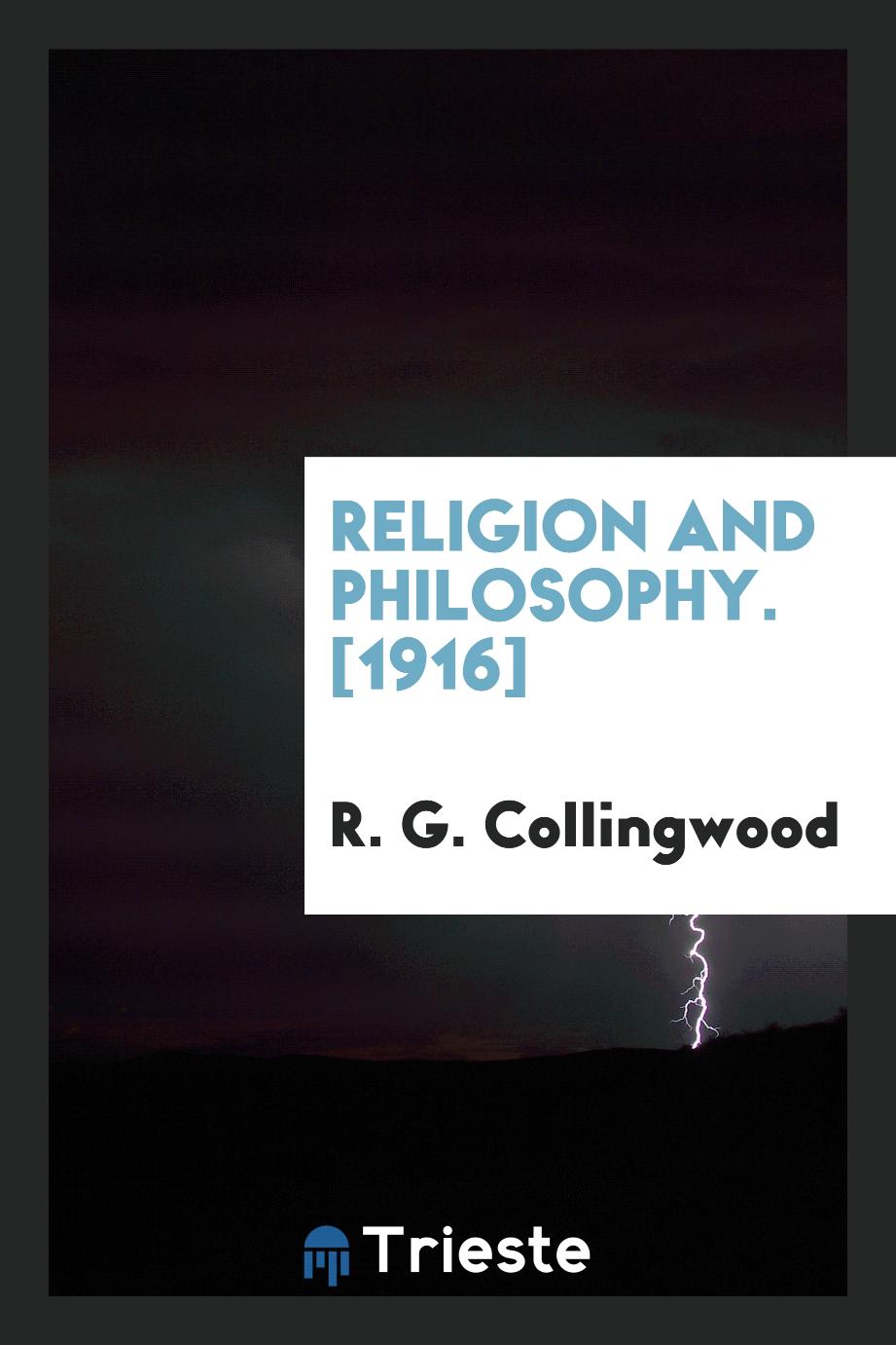 Religion and Philosophy. [1916]