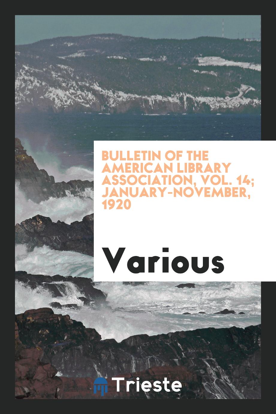 Bulletin of the American Library Association, Vol. 14; January-November, 1920