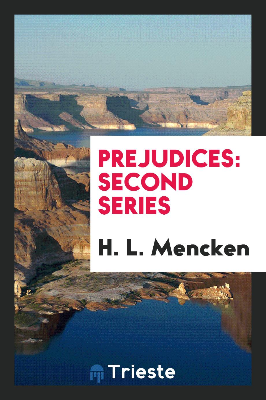 Prejudices: Second Series