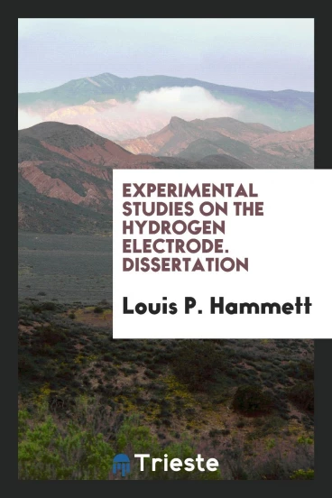 Experimental Studies on the Hydrogen Electrode. Dissertation