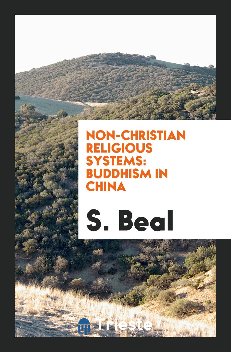 Non-Christian Religious Systems: Buddhism in China