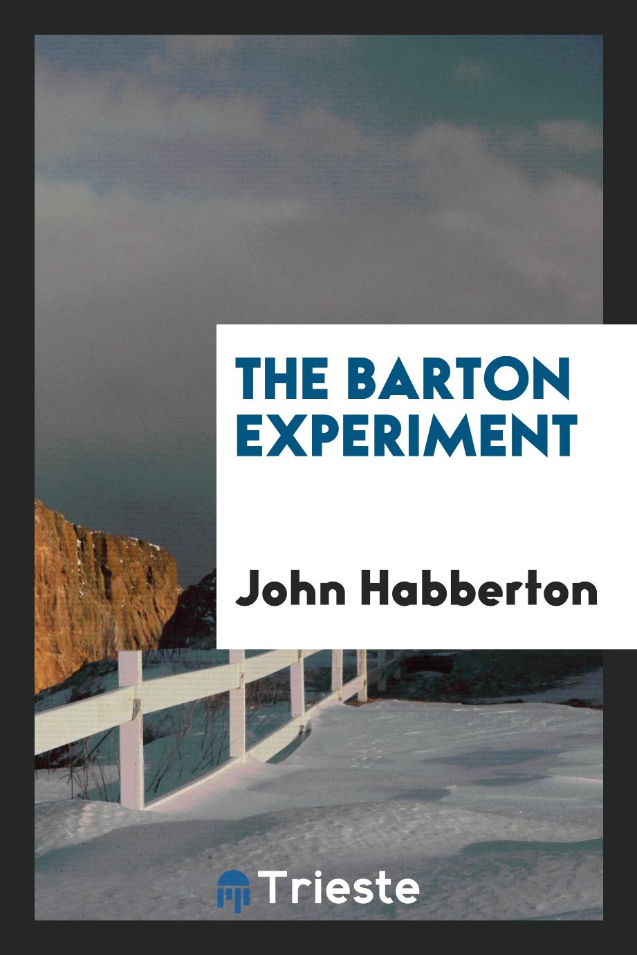 The Barton experiment