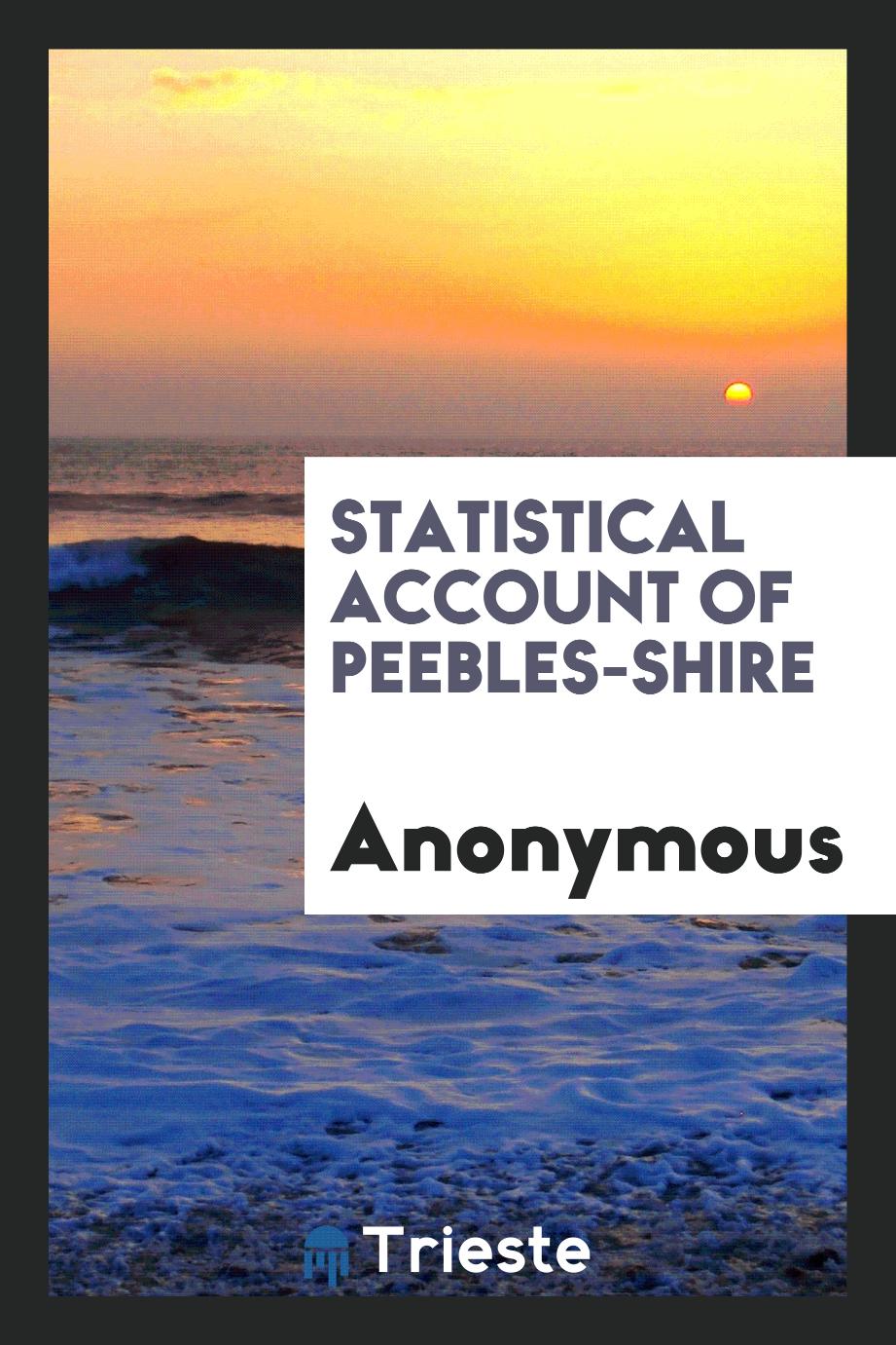 Statistical Account of Peebles-Shire