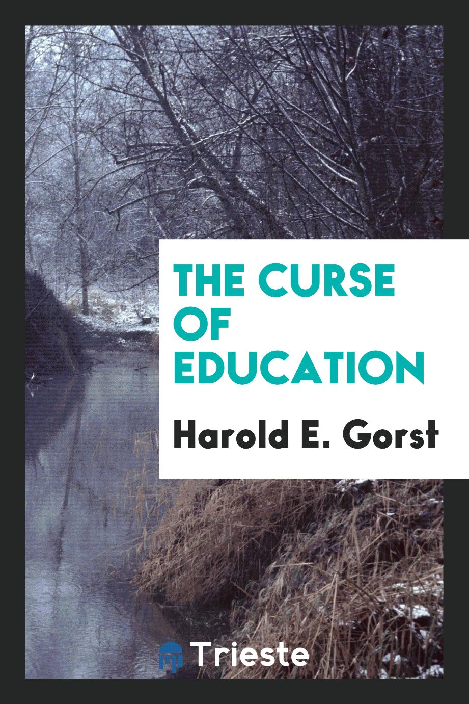 The Curse of Education