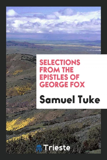 Selections from the Epistles of George Fox