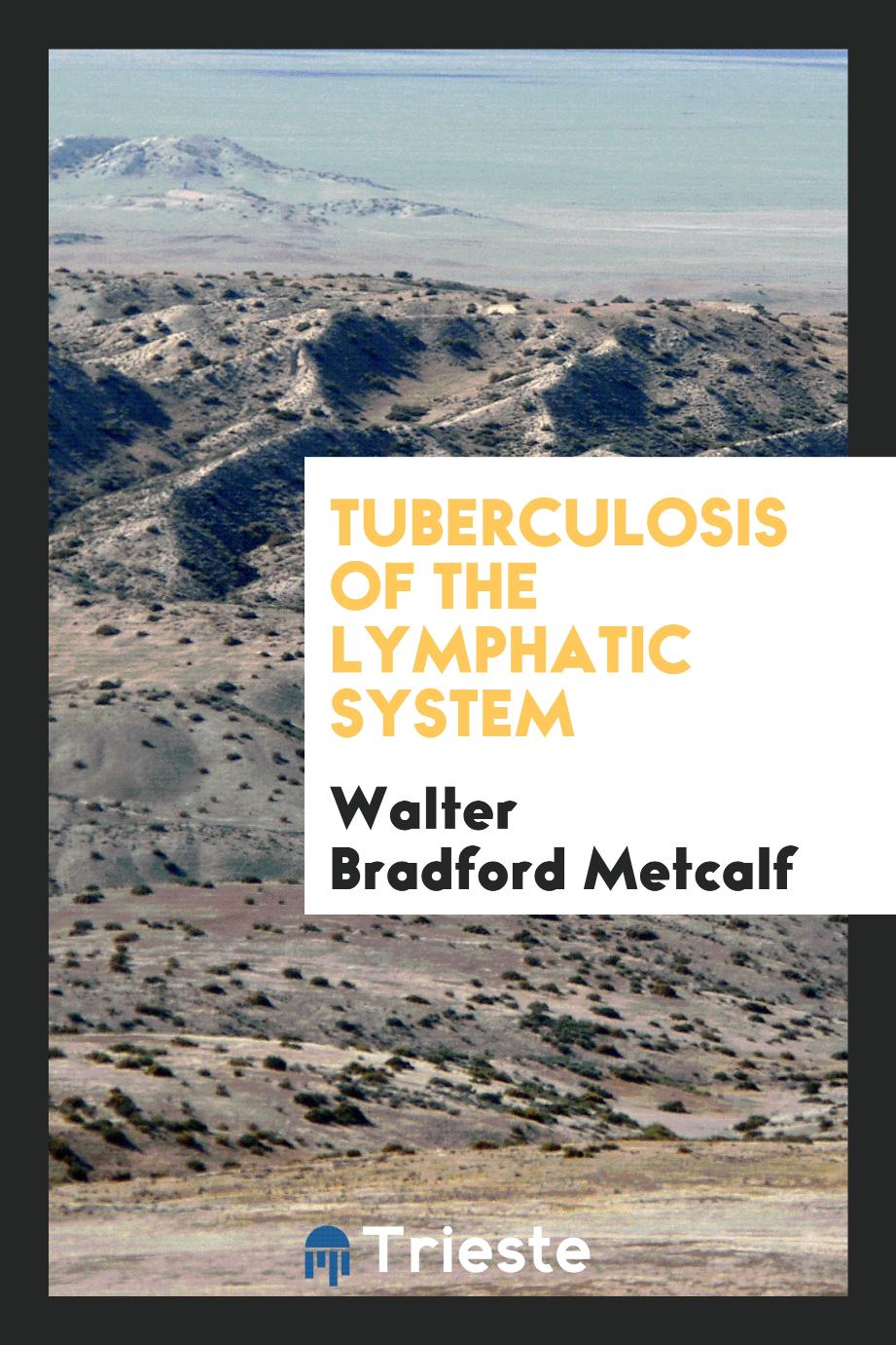 Tuberculosis of the lymphatic system