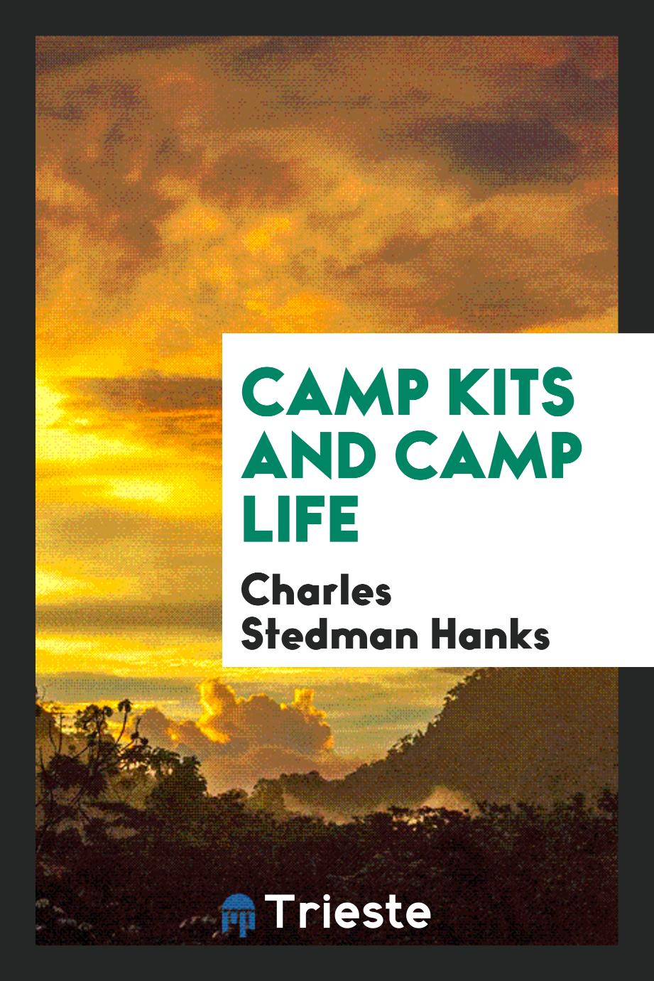 Camp kits and camp life