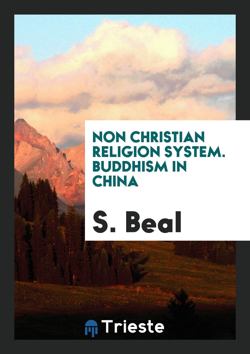 Non Christian Religion System. Buddhism in China