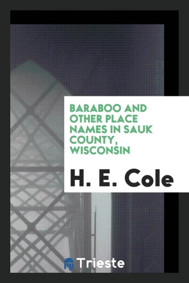 Baraboo and other place names in Sauk County, Wisconsin