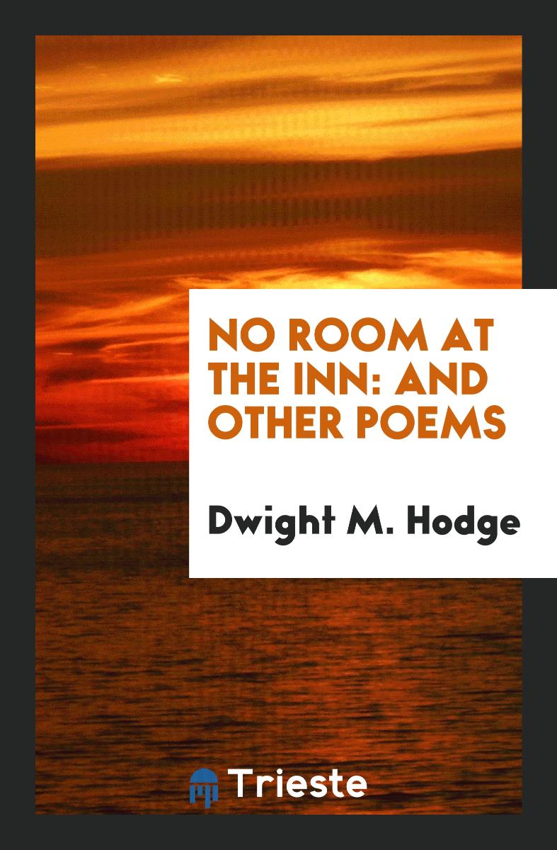 No Room at the Inn: And Other Poems