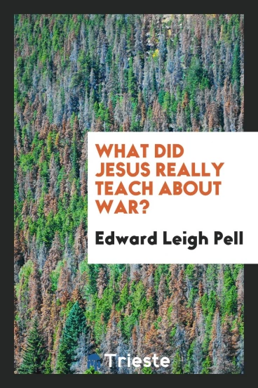 What Did Jesus Really Teach About War?