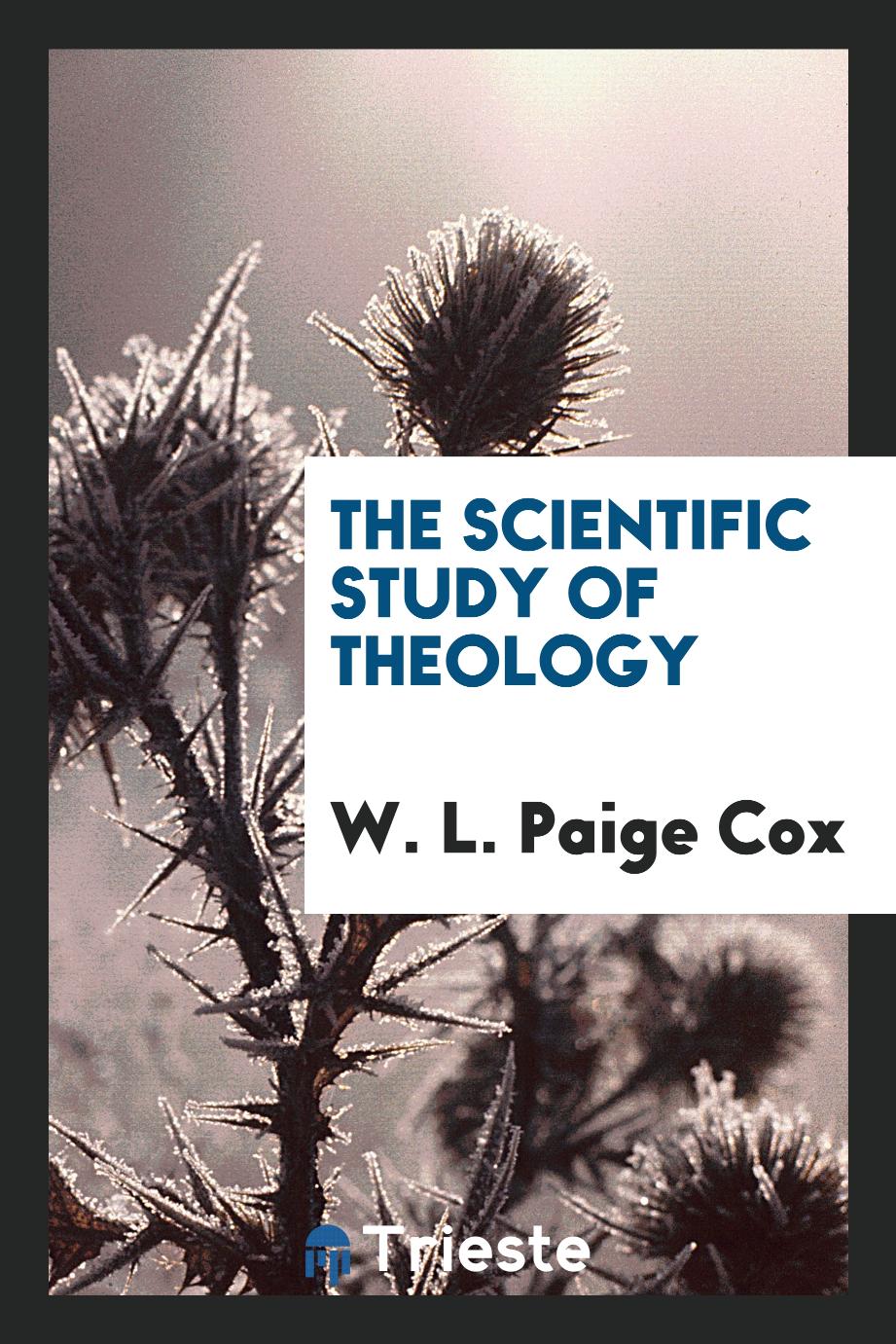 The scientific study of theology