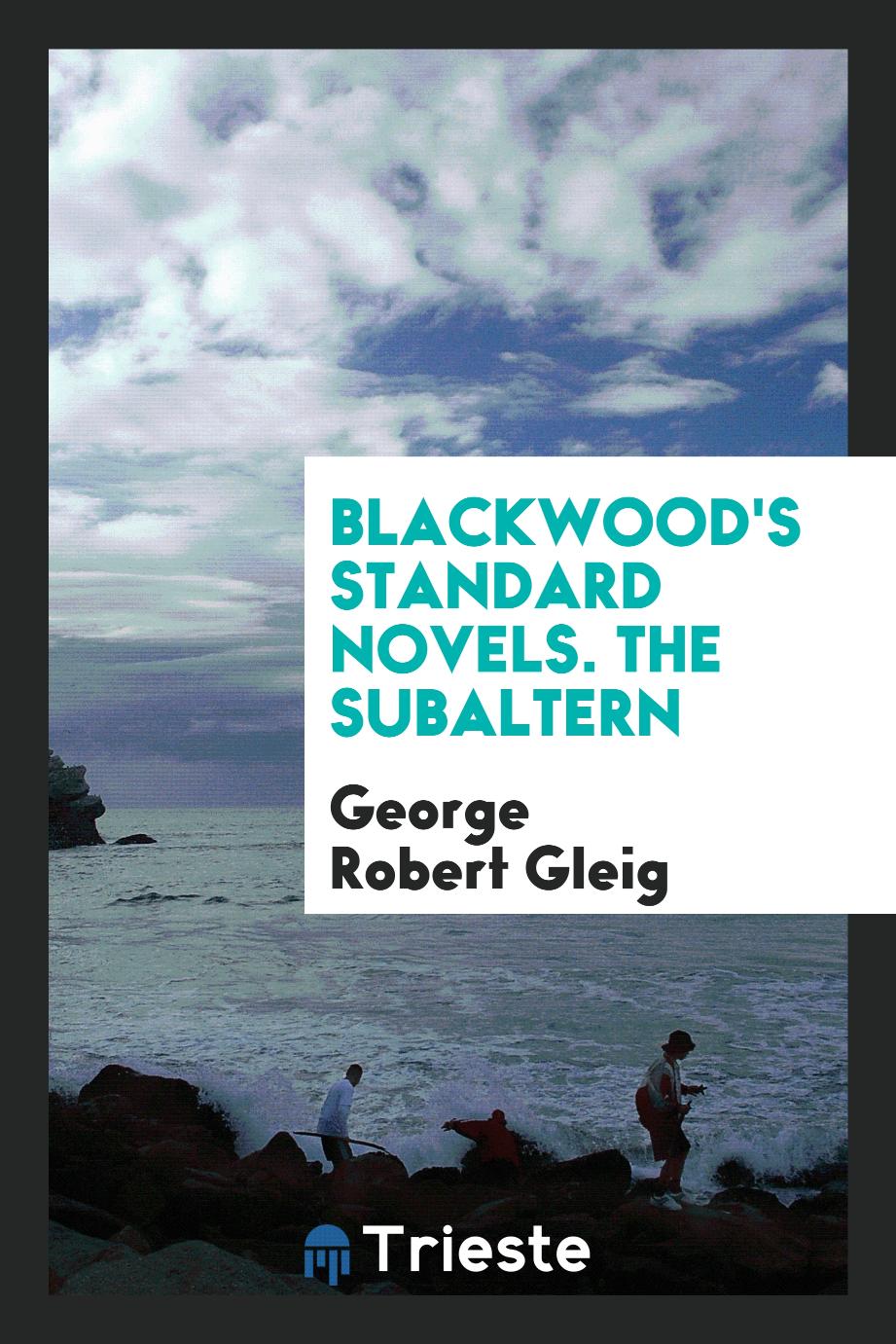 Blackwood's Standard Novels. The Subaltern