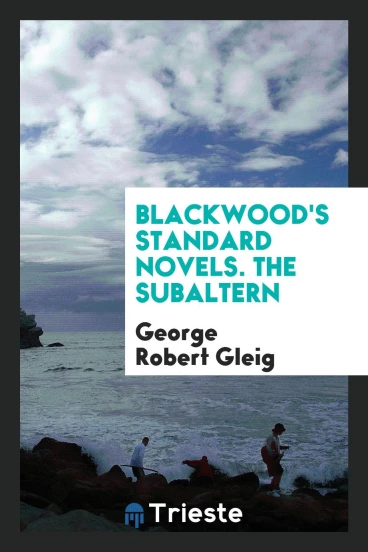 Blackwood's Standard Novels. The Subaltern