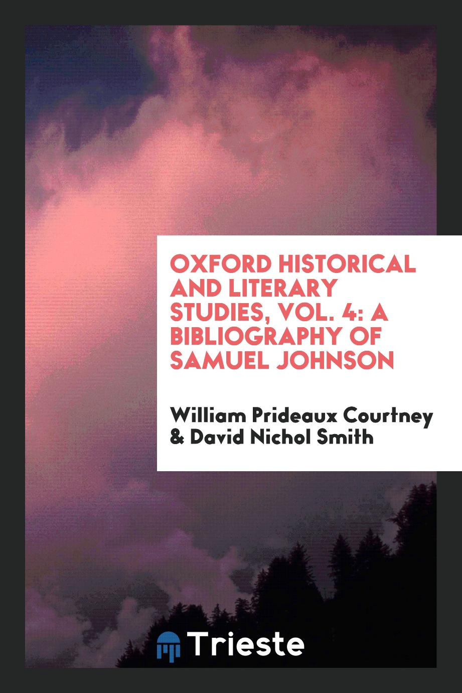 Oxford historical and literary studies, Vol. 4: A bibliography of Samuel Johnson