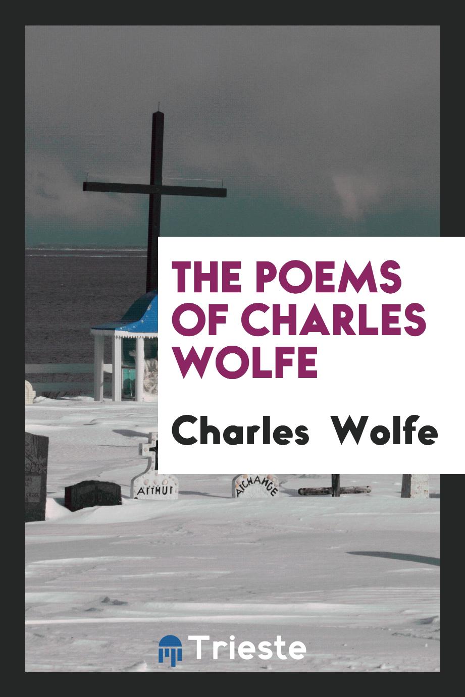 The Poems of Charles Wolfe