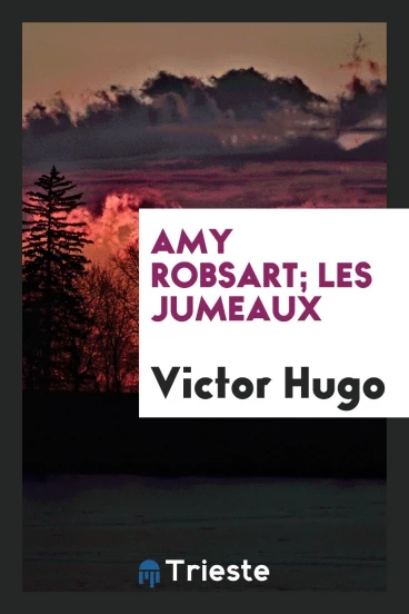 Amy Robsart; Les Jumeaux