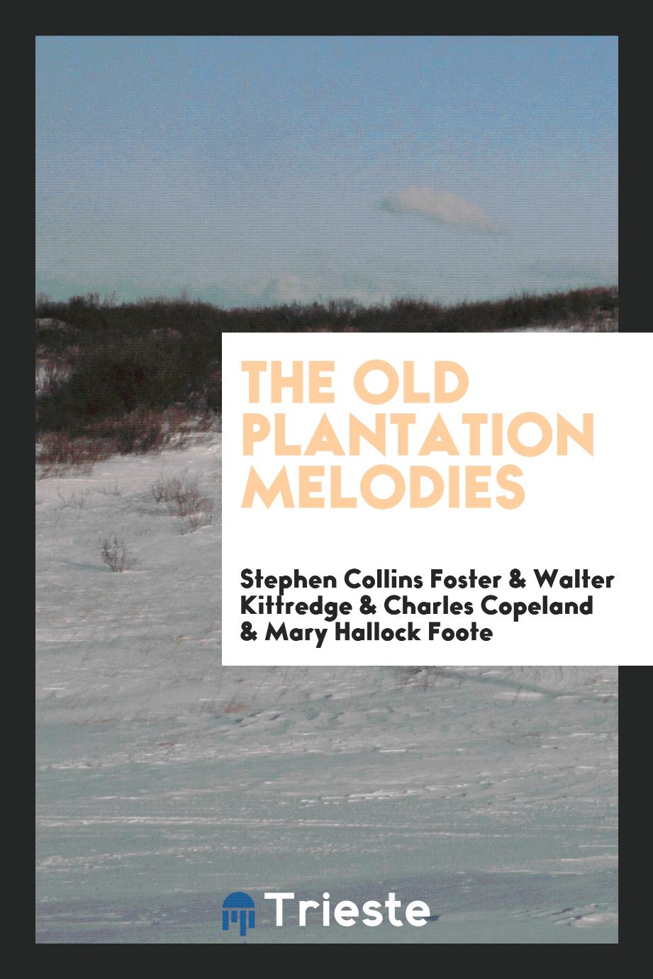 The old plantation melodies