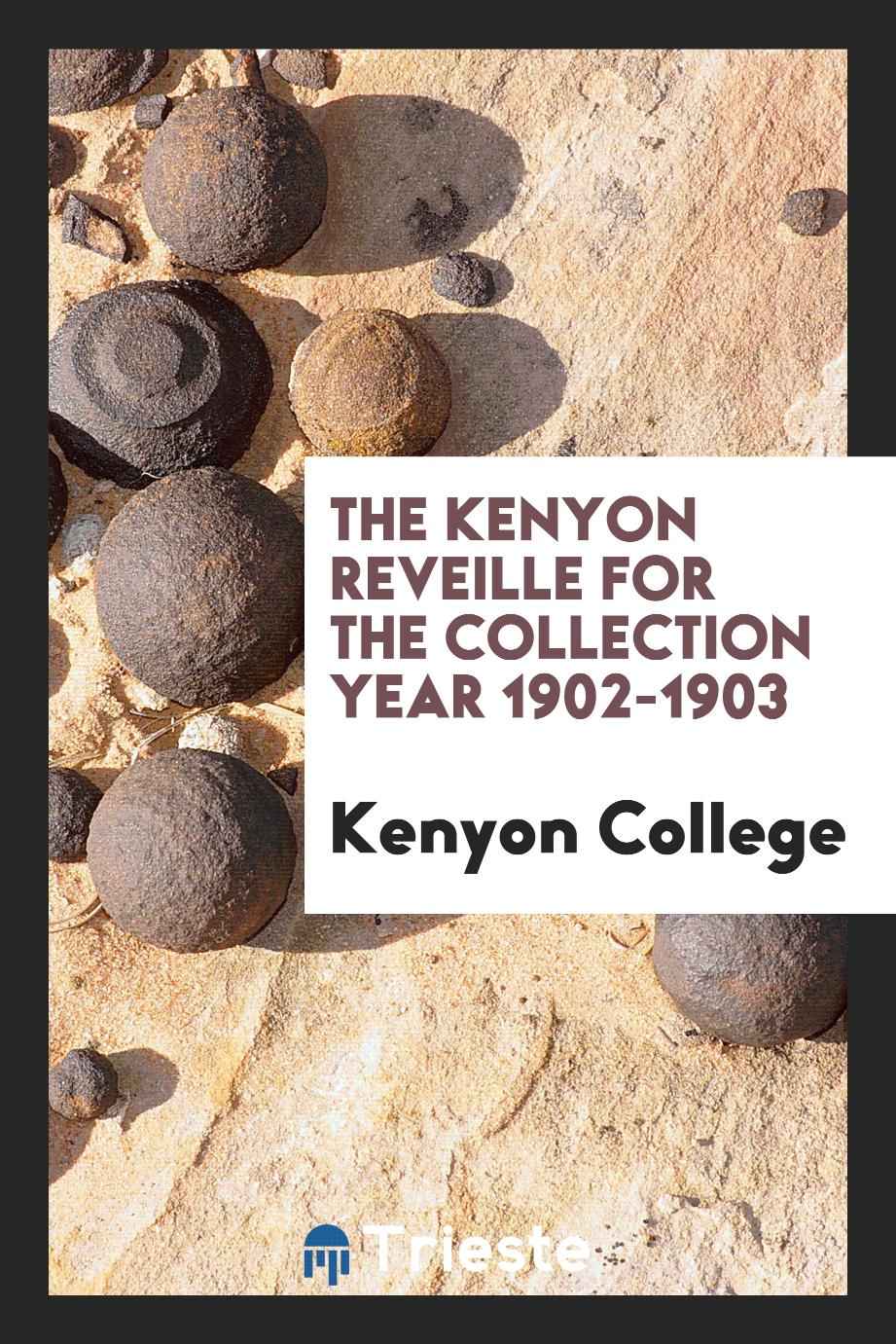 The Kenyon Reveille for the Collection Year 1902-1903