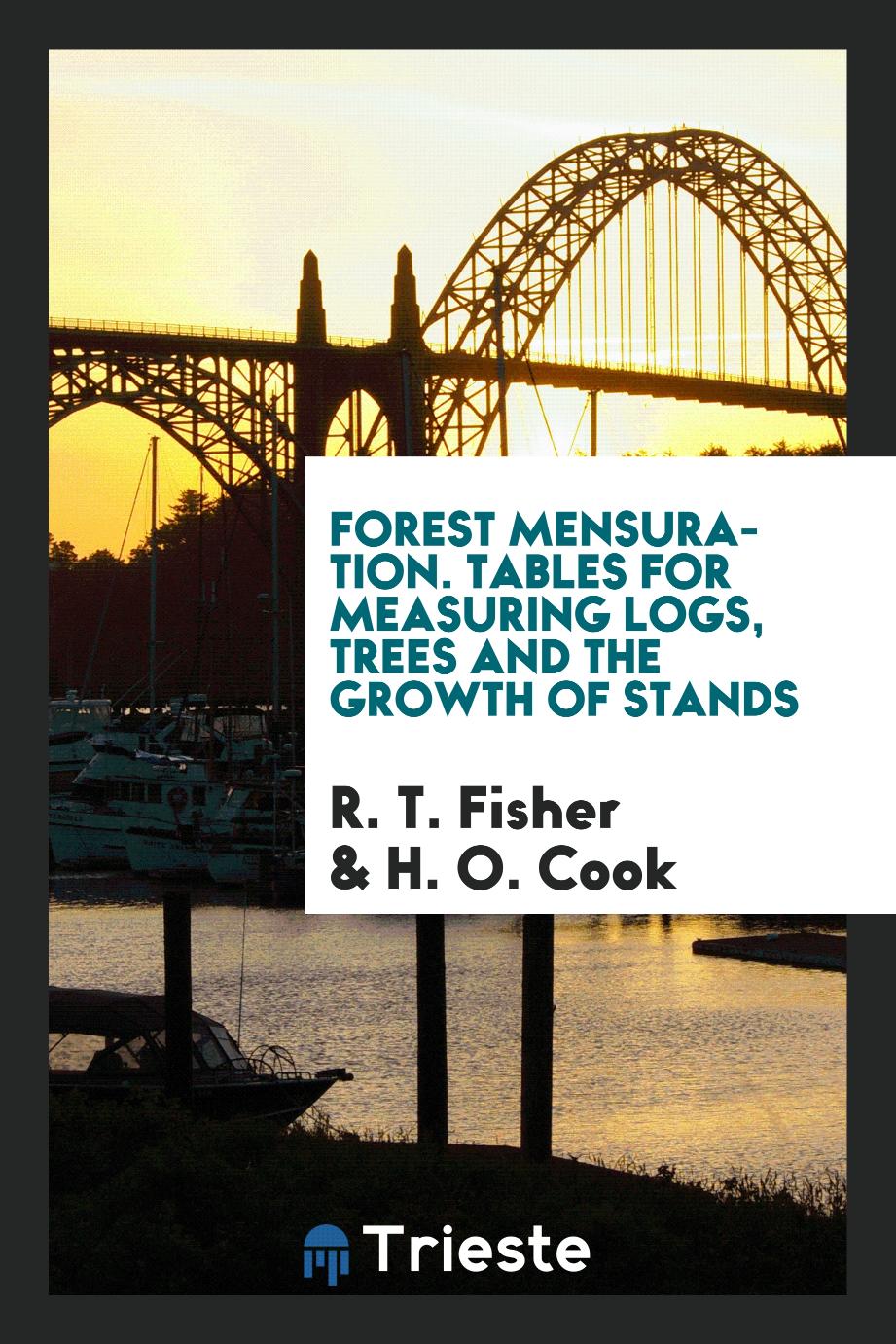 Forest mensuration. Tables for measuring logs, trees and the growth of stands