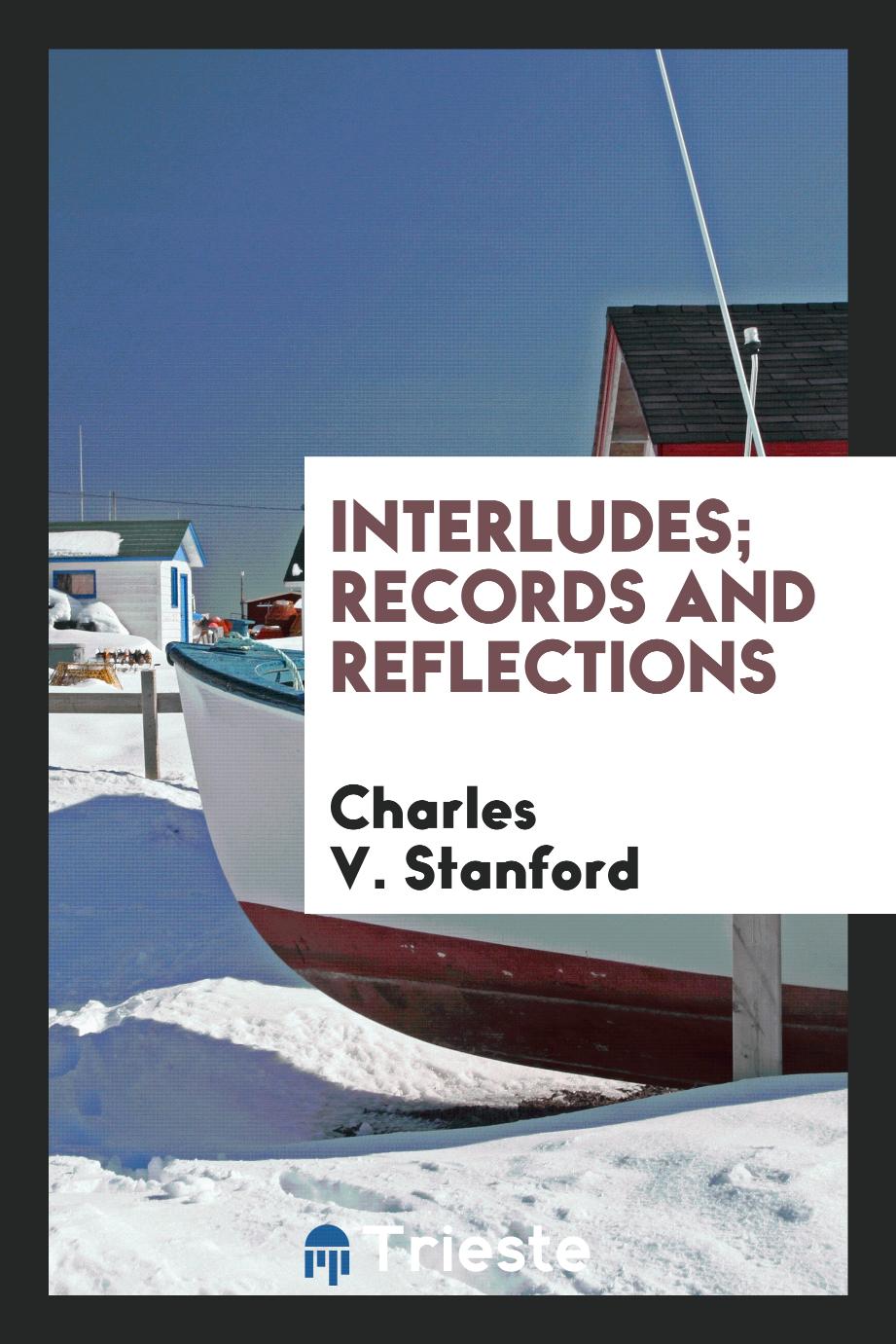 Interludes; records and reflections