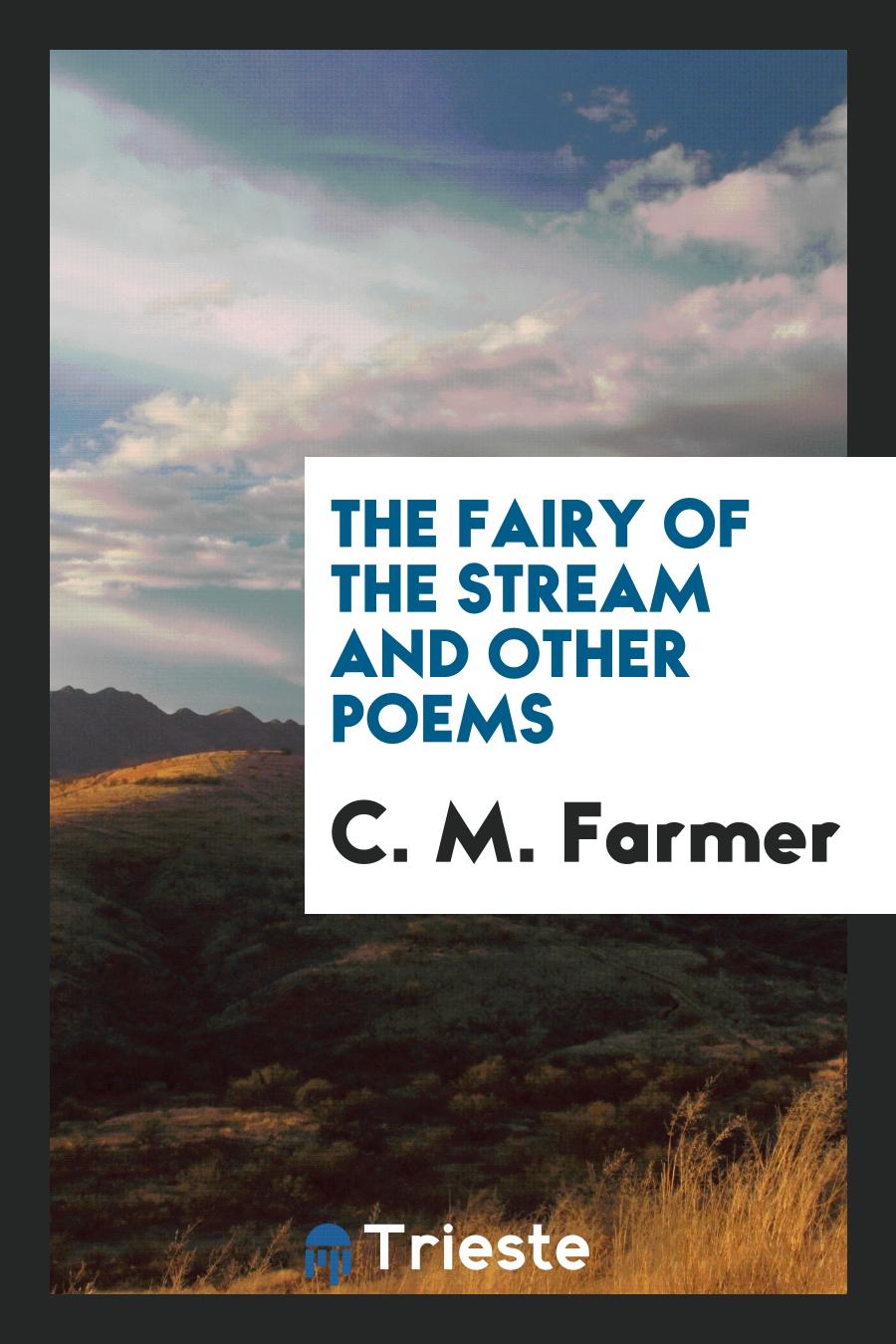 The Fairy of the Stream and Other Poems