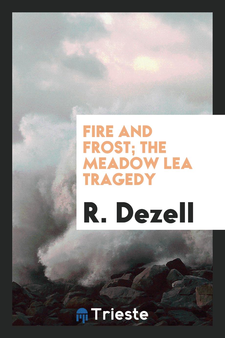 Fire and frost; the Meadow Lea tragedy