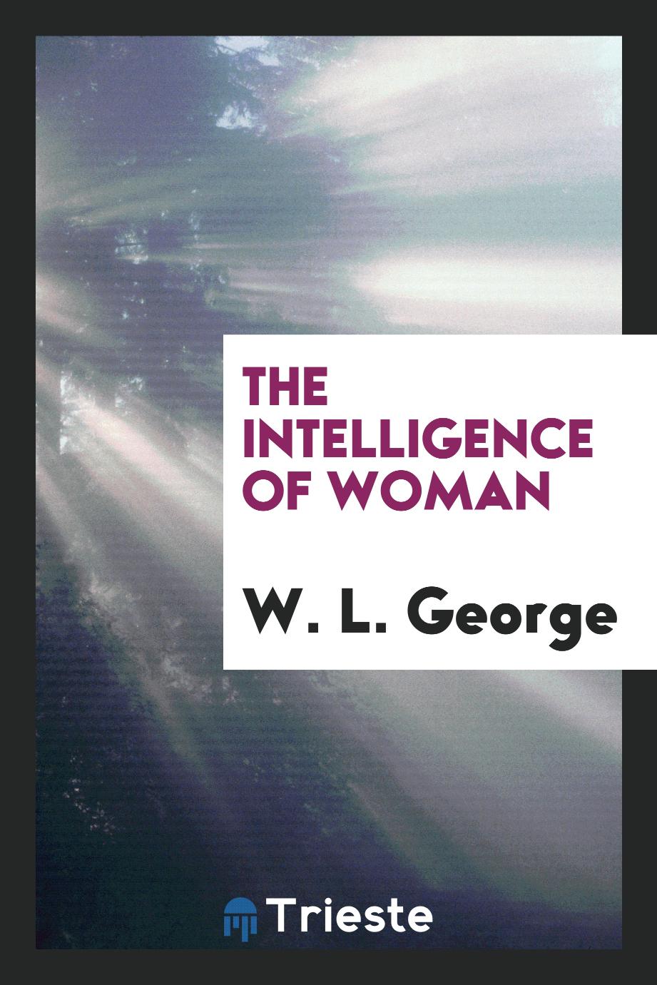 The intelligence of woman