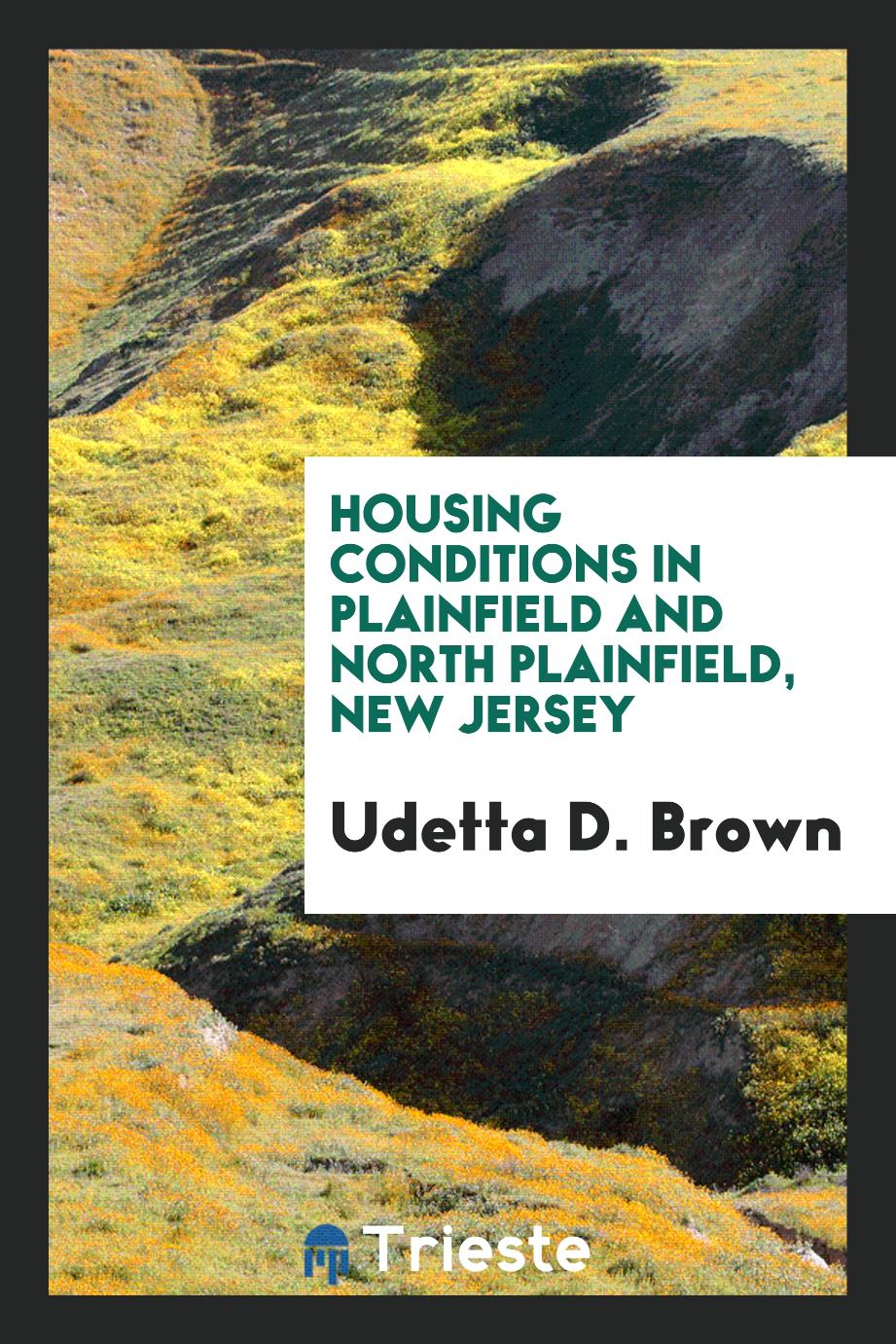 Housing Conditions in Plainfield and North Plainfield, New Jersey
