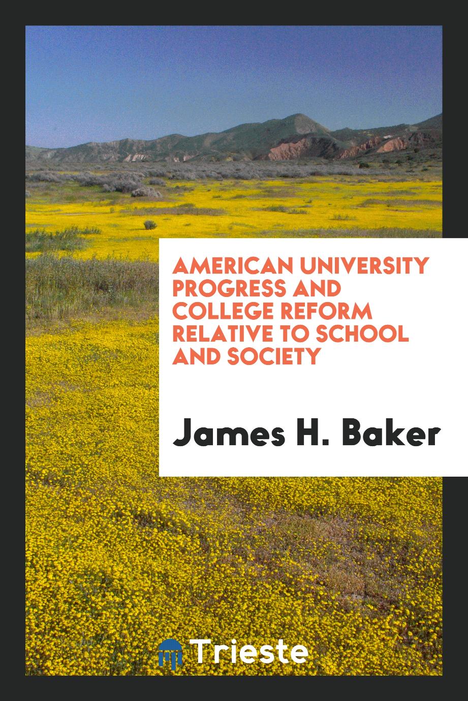 American university progress and college reform relative to school and society