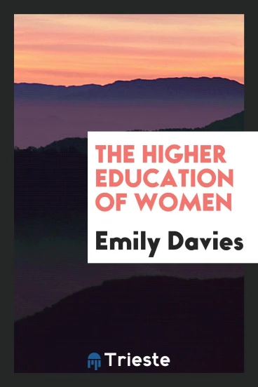 The higher education of women