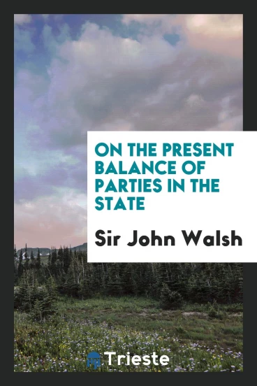 On the Present Balance of Parties in the State