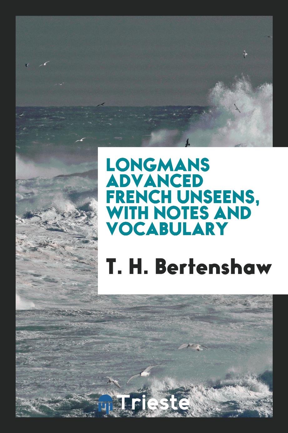 Longmans advanced French unseens, with notes and vocabulary