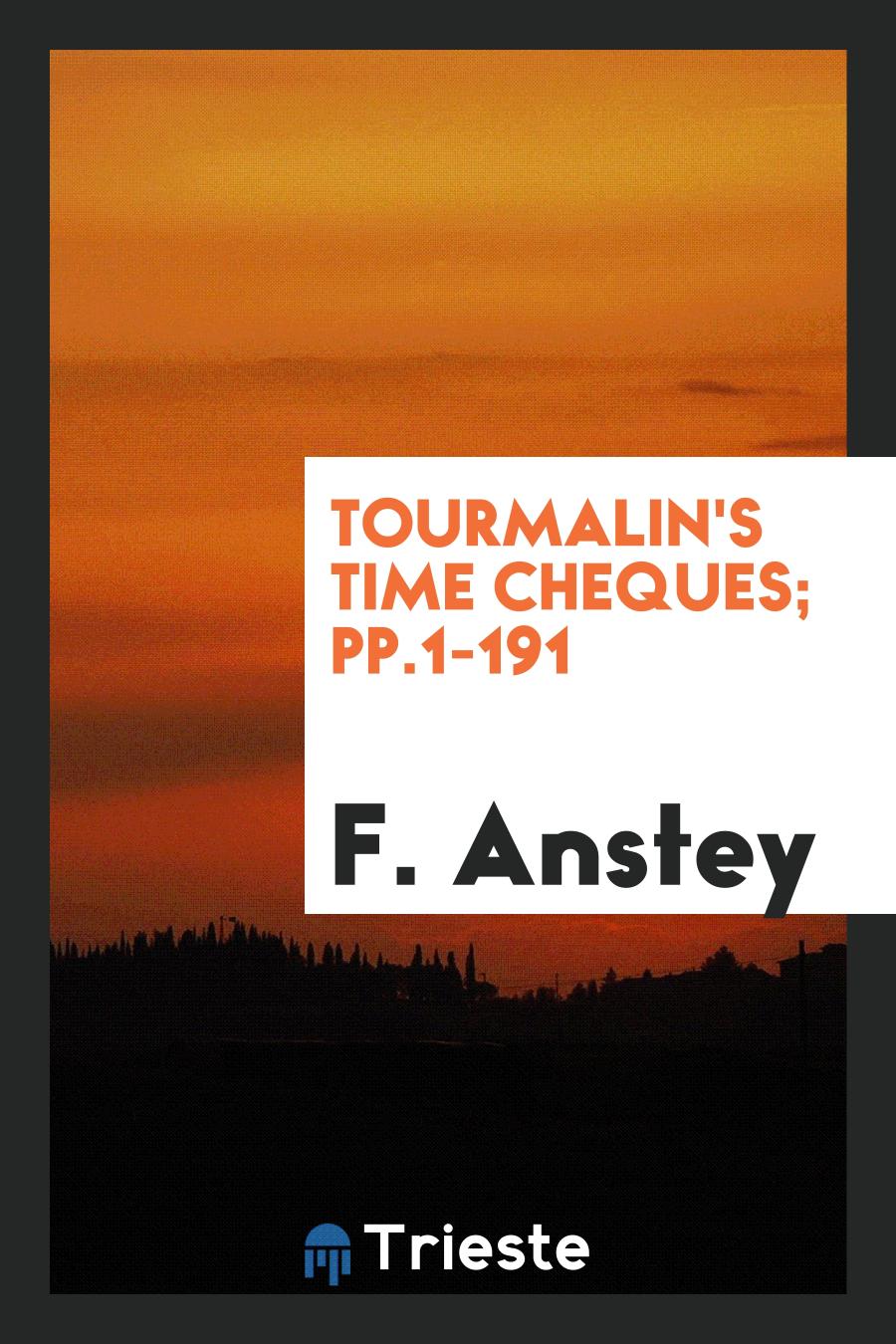 Tourmalin's Time Cheques; pp.1-191