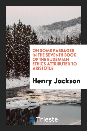 On Some Passages in the Seventh Book of the Eudemian Ethics Attributed to Aristotle