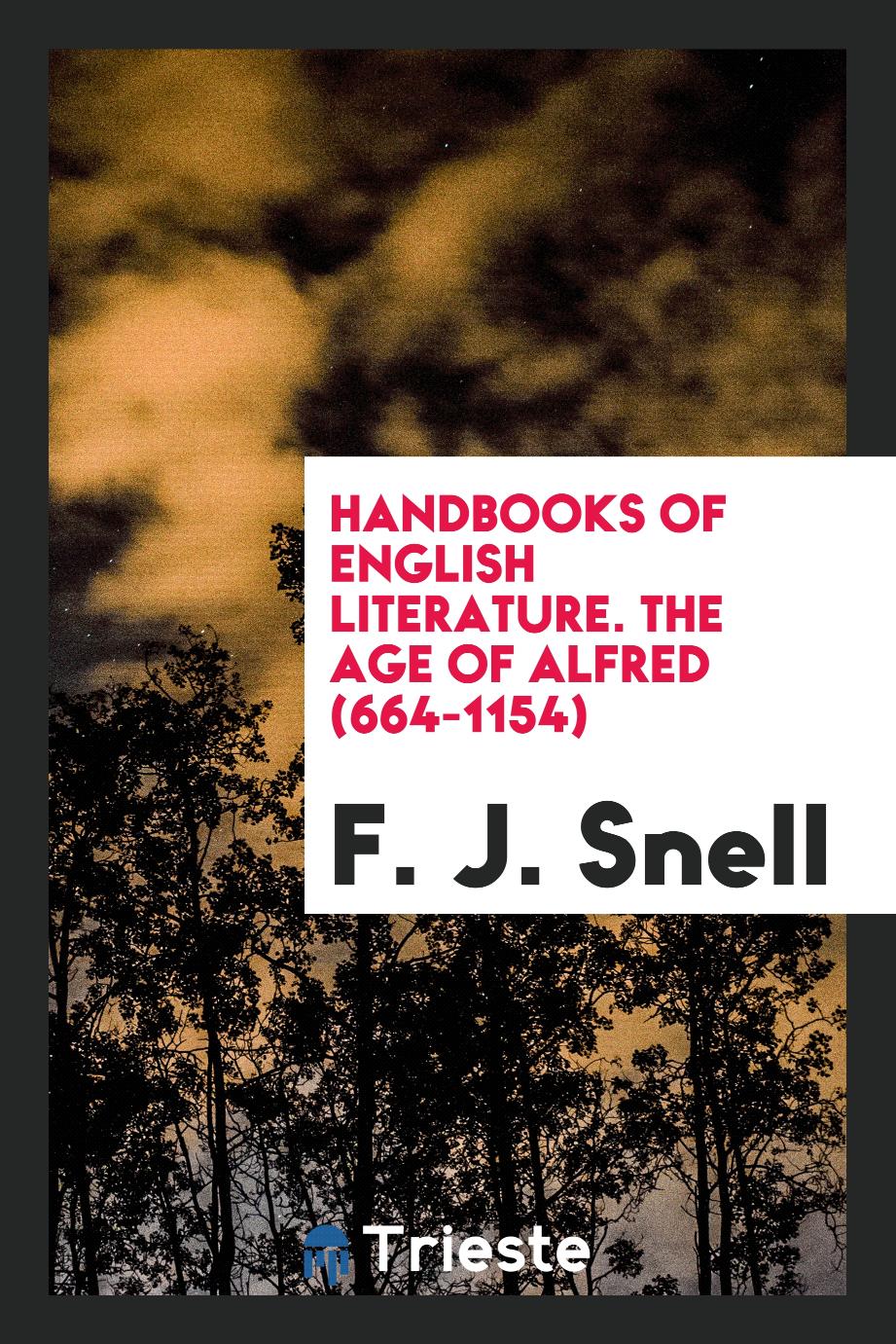 Handbooks of English Literature. The age of Alfred (664-1154)