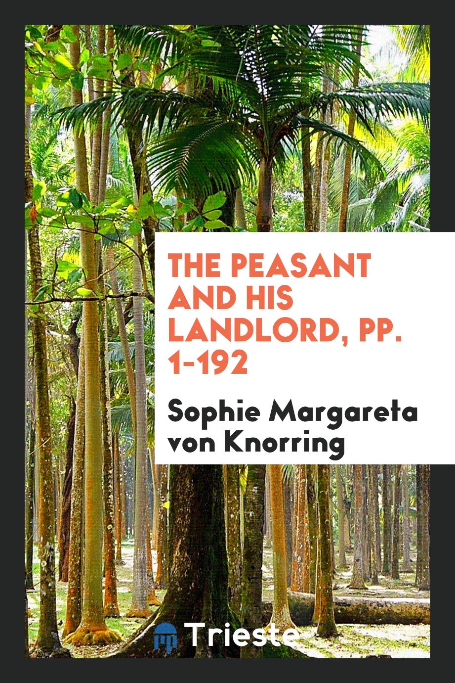 The Peasant and His Landlord, pp. 1-192