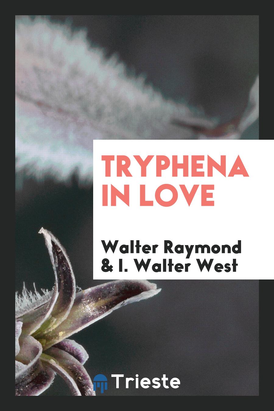 Tryphena in Love