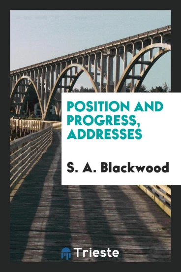 Position and progress, addresses