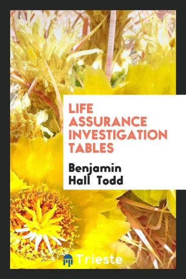 Life Assurance Investigation Tables
