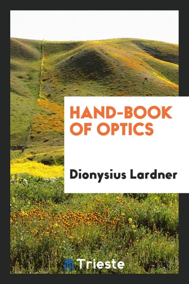 Hand-Book of Optics