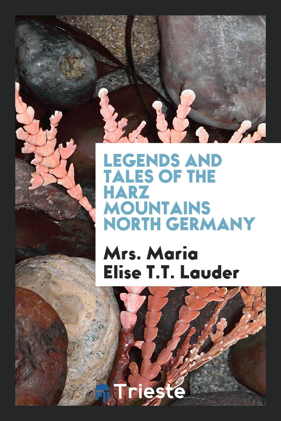 Legends and tales of the Harz Mountains North Germany