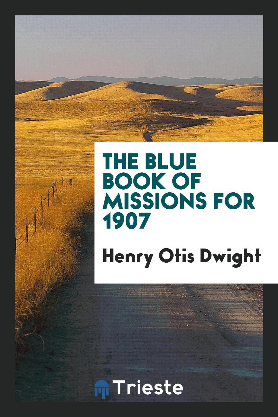 The blue book of missions for 1907