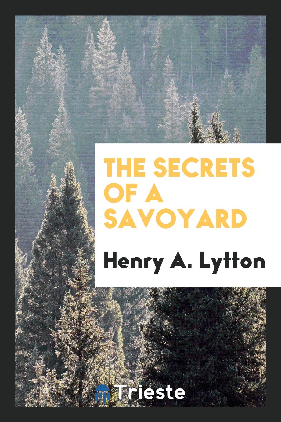 The secrets of a Savoyard