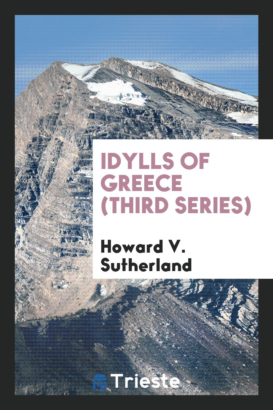 Idylls of Greece (Third Series)