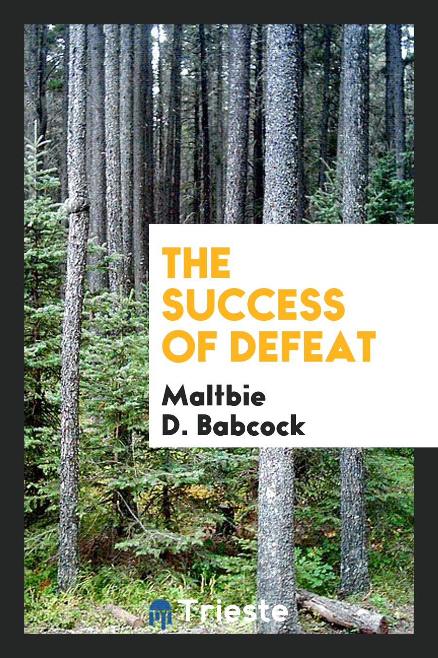The success of defeat