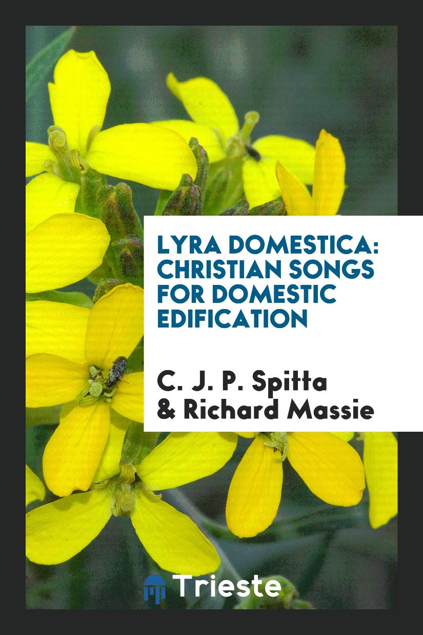 Lyra Domestica: Christian Songs for Domestic Edification