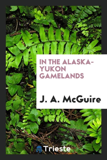 In the Alaska-Yukon gamelands